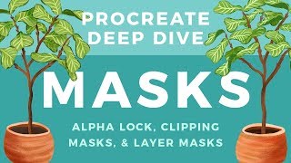 Using Alpha Lock Clipping Masks and Layer Masks in Procreate  Procreate Deep Dive MASKS [upl. by Toney]