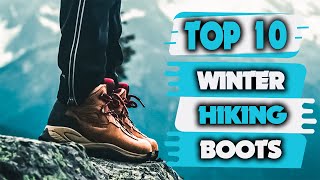 Best Winter Hiking Boots  Top 10 Best Winter Boots for Hiking [upl. by Alyk]