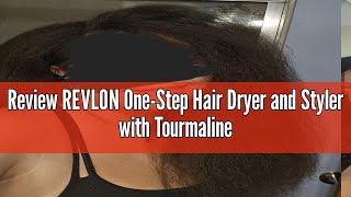 Review REVLON OneStep Hair Dryer and Styler with Tourmaline Ionic Technology  Hot Air Brush Detang [upl. by Maxentia]