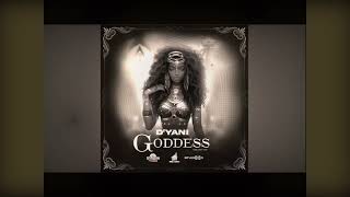 DYANI  GODDESS Slowed [upl. by Elletsyrc554]