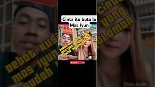 Cinta itu buta lo Mas Iyun sobatngaritindonesia masiyun fauzana [upl. by Darci]