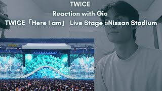 TWICE Reaction with Gio TWICE「Here I am」 Live Stage Nissan Stadium [upl. by Assirroc]