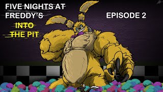 FIVE NIGHTS AT FREDDYS INTO THE PIT  EPISODE 2 WHAT IF GIANT SPRINGTRAP WAS YOUR TEACHER AS WELL [upl. by Eudocia]