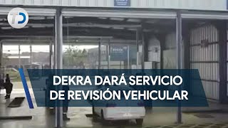 Empresa Dekra dará servicio de revisión vehicular [upl. by Nyrehtak]