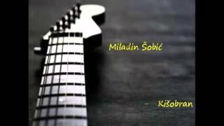 Miladin Šobić  Kišobran [upl. by Zeke]