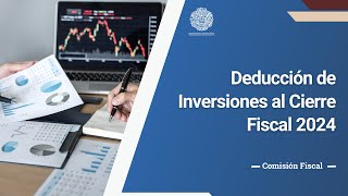 Deducción de Inversiones al Cierre Fiscal 2024 [upl. by Ylloh]