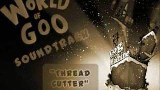 Thread Cutter  World Of Goo [upl. by Asina672]