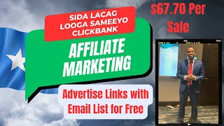 Sida ClickBank Loo xayeysiiyo  somali Tutorial  International Affiliate Marketing  Lacag samee [upl. by Okimat920]