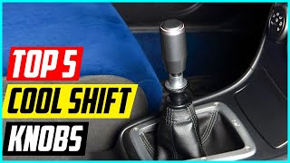 Top 5 Best Cool Shift Knobs [upl. by Llet]