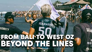 Keeping Up with Kanoa Igarashi from Bali to West Oz  Beyond the Lines Ep 1 [upl. by Emrich668]