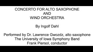 Ingolf Dahl  Concerto for Alto Saxophone amp Wind Orchestra [upl. by Akalam491]