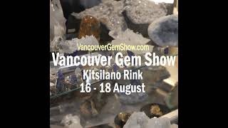 Vancouver Gem Show  Kitsilano Rink  August 1618 [upl. by Eelegna]