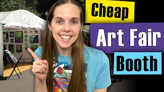 How to Set Up an Art Booth on a Budget for Art Fair Beginners [upl. by Ahsiuqet]