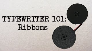 Typewriter 101Typewriter Ribbons how to rewrap a ribbon [upl. by Eden]