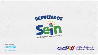 Presentación resultados de Ser Estudiante en la Infancia SEIN periodos 20222023 y 20232024 [upl. by Puff]