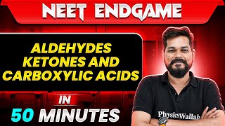 ALDEHYDES KETONES AND CARBOXYLIC ACID in 49 Minutes  NEET 2024 [upl. by Maje382]