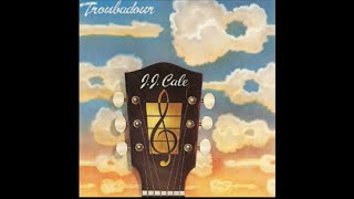 J J Cale Troubadour Full Album [upl. by Brandtr]