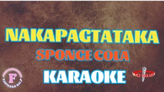 NAKAPAGTATAKASPONGE COLAKARAOKE [upl. by Namara878]