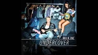 Milk Inc  Scared Of Yourself [upl. by Ruder]