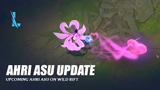 Ahri ASU Update  Wild Rift [upl. by Elreath608]