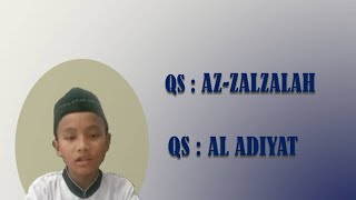 Murottal Surah Al Adiyat Dan Surah Az Zalzalah Bilal Rayyan Syahidan [upl. by Llewon]