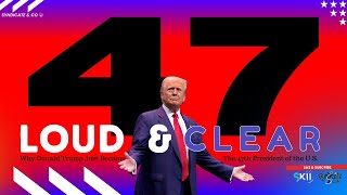 Loud amp Clear  Why Donald Trump Just Became The 47th President Of The United States [upl. by Ecnarual824]