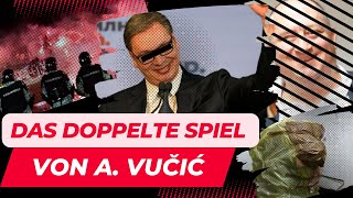 Das doppelte Spiel von Präsident A Vučić  Politik Sport und Kriminalität  Crime insight [upl. by Airenahs]