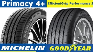 Michelin Primacy 4 vs Goodyear EfficientGrip Performance 2 [upl. by Dale]