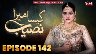 Kaisa Mera Naseeb  Episode 142  Namrah Shahid  Waqas Sattar  MUN TV Pakistan [upl. by Dearr]