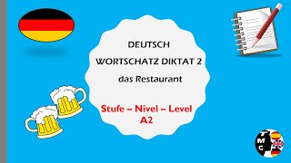 WORTSCHATZ DIKTAT 2 DEUTSCH A2 DAS RESTAURANT [upl. by Harbard]