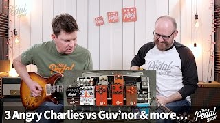 That Pedal Show – 3 Angry Charlies vs Marshall Guvnor Wampler Keeley amp Carpe Diem [upl. by Leizo149]