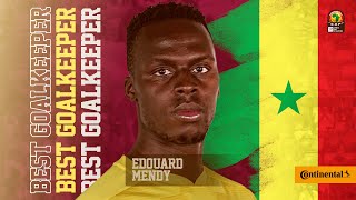 Edouard Mendys Top Saves  TotalEnergies AFCON 2021 Best Goalkeeper [upl. by Jochebed]