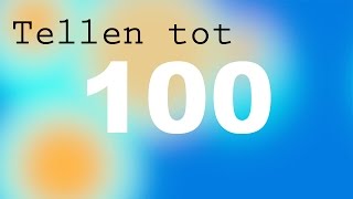 Tellen tot 100 honderd  Cijfers Leren Peuters Kleuters  Counting to 100 in Dutch [upl. by Ibby]