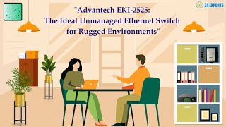 quotAdvantech EKI2525 The Ideal Unmanaged Ethernet Switch for Rugged Environmentsquot [upl. by Lanaj630]