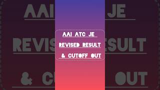 AAI ATC JE REVISED RESULT amp Cutoff aai exam engineering sarkarinaukri motivation [upl. by Nahs]