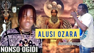 NONSO OGIDI  ALUSI OZARA NA ARONDIZUOGU [upl. by Imnubulo]