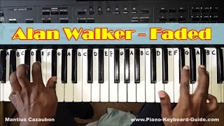 Alan Walker Faded Easy Piano Tutorial  How To Play Faded on Piano and Keyboard [upl. by Ahsilet702]