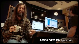 Armandinho  Amor Vem Cá Lyric Video [upl. by Redep149]