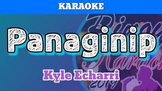 Panaginip by Kyle Echarri Karaoke [upl. by Paule]