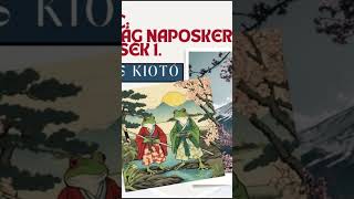 Kúnos Ignác Nippon ország naposkertje  japán népmesék Tokió és Kiotó hangoskönyv japan [upl. by Edna451]