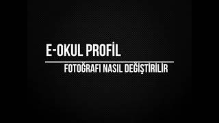 E Okul Profil Fotoğrafı Nasıl Değiştirilir [upl. by Dole]