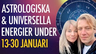 Starka ASTROLOGISKA amp Universella Energier under perioden 1230 Januari [upl. by Simons]