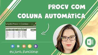 ENTENDA O PROCV COM COLUNA AUTOMÁTICA [upl. by Naol]