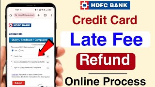 HDFC Credit Card Late Fine Charge Return Online Complaint [upl. by Magen]