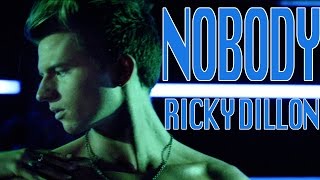 NOBODY OFFICIAL MUSIC VIDEO  RICKY DILLON [upl. by Raf608]