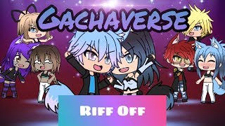 Pitch Perfect  Riff Off  Gachaverse Music Video  GMV [upl. by Tohcnarf]