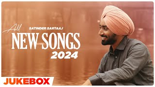 SATINDER SARTAAJ All New Songs 2024 Audio Jukebox Latest Punjabi Song 2024New Punjabi Song 2024 [upl. by Dulcy993]