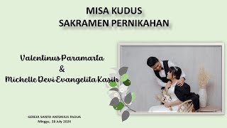 Perayaan Ekaristi Sakramen Perkawinan Valentinus Paramarta amp Michelle Devi Evangelita Kasih [upl. by Arimat202]