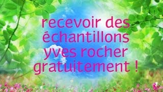 comment recevoir des échantillons Yves rocher simplement et gratuitement [upl. by Rowland]