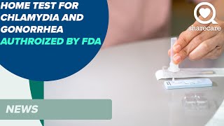 Home Test for Chlamydia and Gonorrhea Authorized by FDA  News  Sharecare [upl. by Marjorie373]